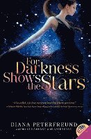 Diana Peterfreund - For Darkness Shows the Stars, Häftad