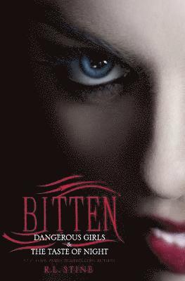 R. L. Stine, R L Stine - Bitten: Dangerous Girls & the Taste of Night, Häftad