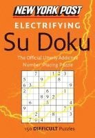bokomslag New York Post Electrifying Su Doku: 150 Difficult Puzzles
