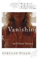 Deborah Willis - Vanishing and Other Stories, Häftad