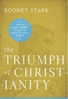 bokomslag Triumph of Christianity: How the Jesus Movement Became the World's Largest Religion