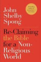 Re-Claiming the Bible for a Non-Religious World 1