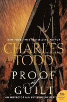 Charles Todd - Proof of Guilt, Häftad