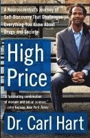 bokomslag High Price: A Neuroscientist's Journey of Self-Discovery That Challenges Everything You Know about Drugs and Society
