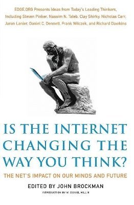 Is the Internet Changing the Way You Think? 1