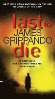 Last to Die