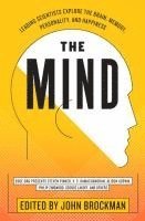 bokomslag The Mind: Leading Scientists Explore the Brain, Memory, Personality, and Happiness