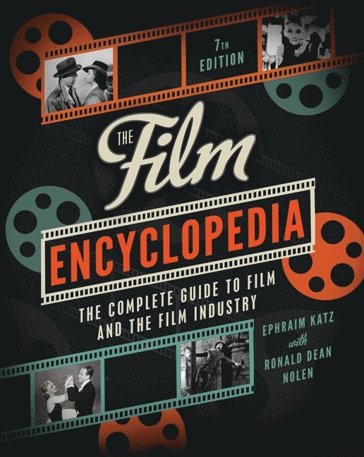 Ephraim Katz, Ronald Dean Nolen - Film Encyclopedia 7th Edition, Häftad