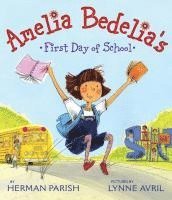 bokomslag Amelia Bedelia's First Day Of School