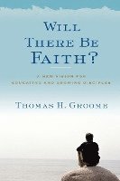 Will There Be Faith? 1