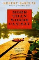Robert Barclay - More Than Words Can Say, Häftad