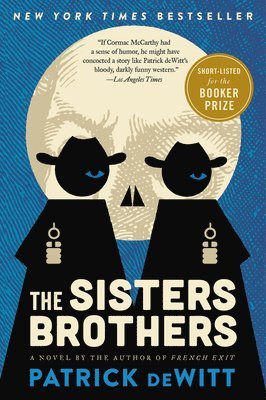 Patrick DeWitt, Patrick Dewitt - The Sisters Brothers, Häftad