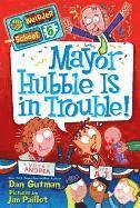 bokomslag My Weirder School #6: Mayor Hubble Is in Trouble!