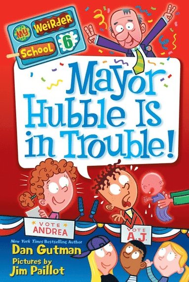 bokomslag My Weirder School #6: Mayor Hubble Is in Trouble!