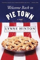 Lynne Hinton - Welcome Back to Pie Town, Häftad