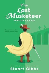 bokomslag Last Musketeer #2: Traitor's Chase