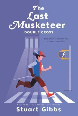 Stuart Gibbs - The Last Musketeer #3: Double Cross, Häftad