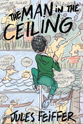 Jules Feiffer - The Man in the Ceiling, Häftad