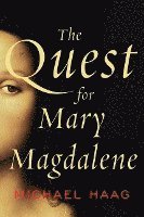 bokomslag The Quest for Mary Magdalene