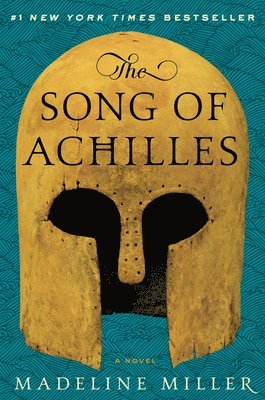 Madeline Miller - The Song of Achilles, Inbunden