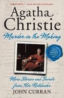 John Curran - Agatha Christie: Murder in the Making, Häftad