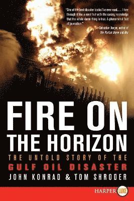 bokomslag Fire on the Horizon Large Print: The Untold Story of the Gulf Oil Disast er