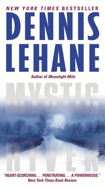 Dennis Lehane - Mystic River, Häftad