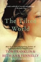 Tom Franklin, Beth Ann Fennelly - The Tilted World, Häftad
