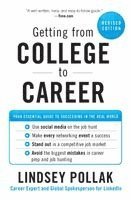 Getting from College to Career REV Ed: Your Essential Guide to Succeeding in the Real World