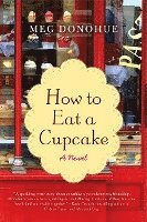How To Eat A Cupcake 1