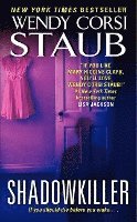 Wendy Corsi Staub - Shadowkiller, Häftad