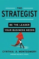 The Strategist: Be the Leader Your Business Needs 1