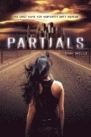 Dan Wells - Partials, Inbunden