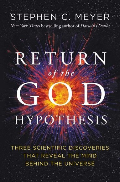 Stephen C. Meyer - Return of the God Hypothesis, Häftad