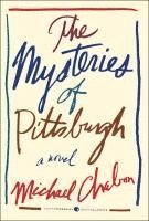 Michael Chabon - The Mysteries of Pittsburgh, Häftad