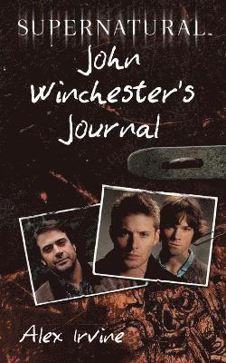 Supernatural: John Winchester's Journal 1