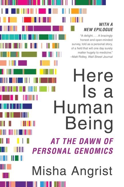 Misha Angrist - Here Is a Human Being, Häftad