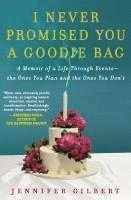 bokomslag I Never Promised You a Goodie Bag