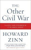 bokomslag The Other Civil War: Slavery and Struggle in Civil War America