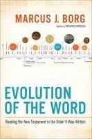 bokomslag Evolution of the Word: Reading the New Testament in the Order It Was Written