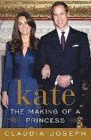 bokomslag Kate: The Making of a Princess