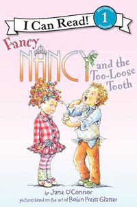 bokomslag Fancy Nancy And The Too-Loose Tooth