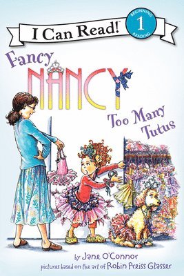 Robin Preiss Glasser, Jane O'Connor - Fancy Nancy: Too Many Tutus, Häftad