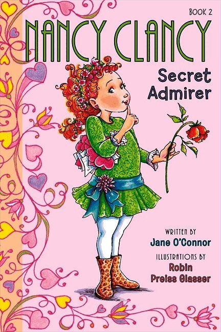 Fancy Nancy: Nancy Clancy, Secret Admirer