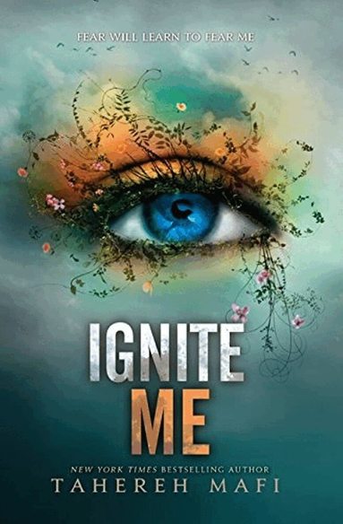 Tahereh Mafi - Ignite Me, Häftad