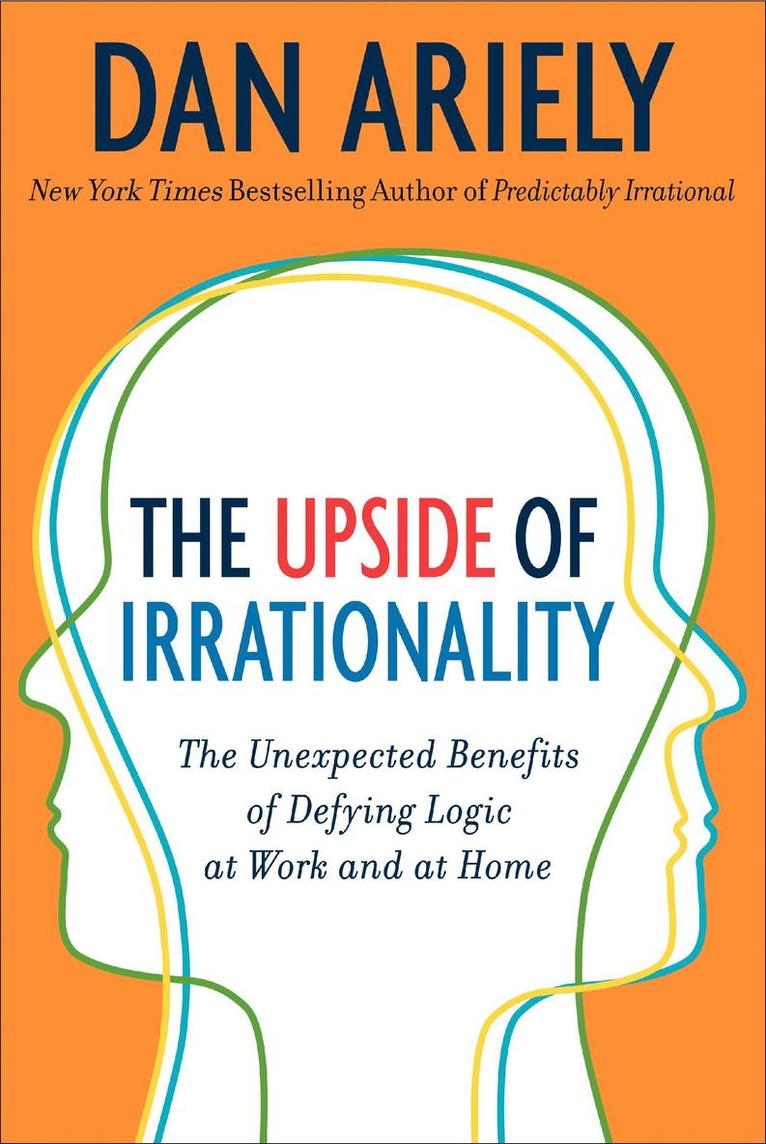 Dan Ariely - The Upside of Irrationality, Pocket