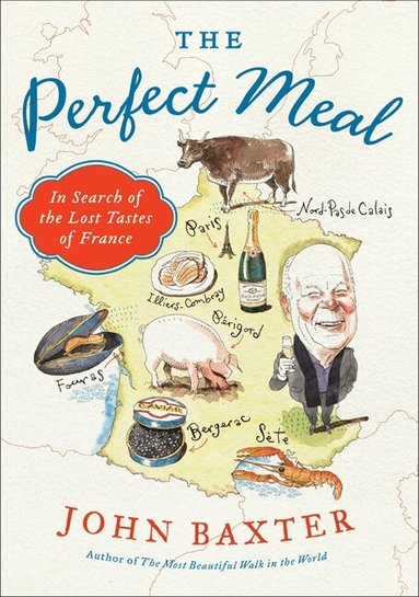 John Baxter - Perfect Meal, Häftad