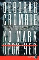 Deborah Crombie - No Mark Upon Her, Häftad