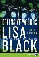 bokomslag Defensive Wounds: A Novel of Suspense
