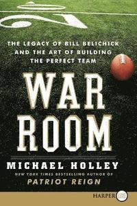 bokomslag War Room Large Print: Bill Belichick and the Patriot Legacy